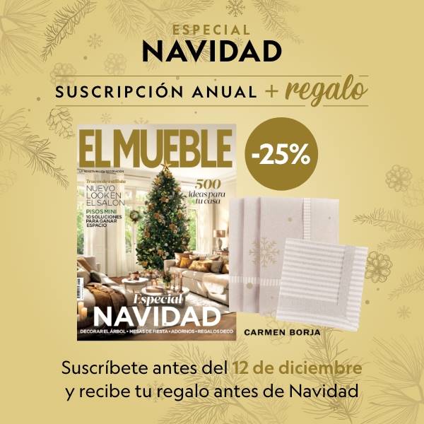 Aprovecha la oferta "Especial Navidad" de El Mueble: suscripción anual + regalo exclusivo