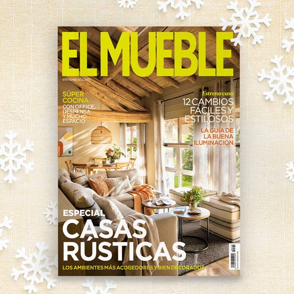 Revista El Mueble de enero: te encantará el especial casas rústicas